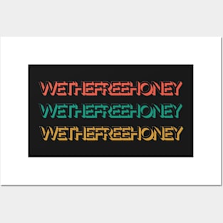 We the free honey Posters and Art